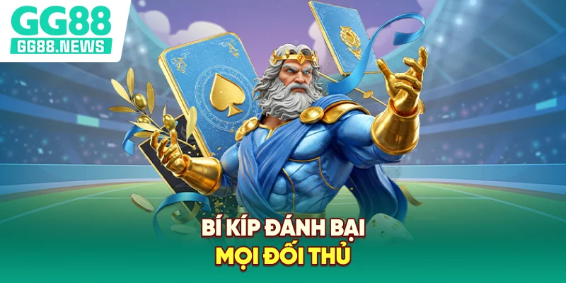 Bí kíp đánh bại mọi đối thủ Bí kíp đánh bại mọi đối thủ