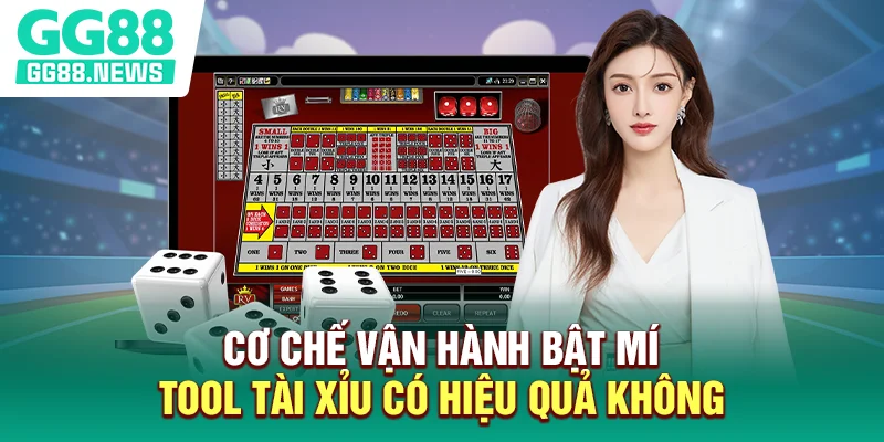 Cơ chế vận hành bật mí Tool tài xỉu có hiệu quả không