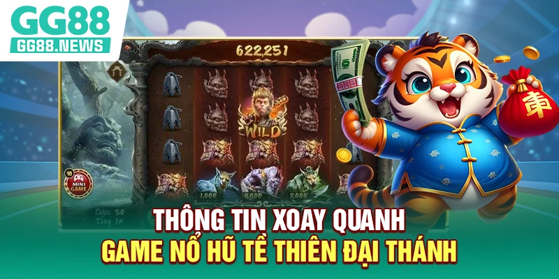 Thông tin xoay quanh game nổ hũ Tề Thiên Đại Thánh
